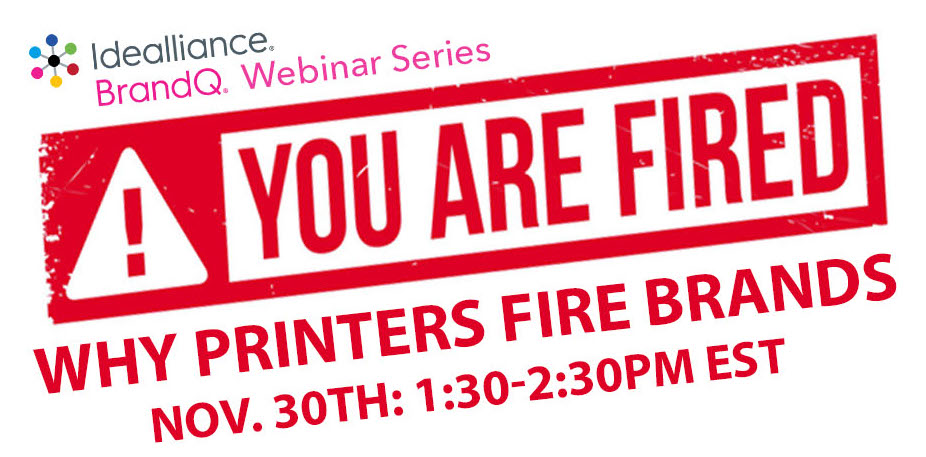 BrandQ Webinar: You’re Fired! Why Printers Fire Brands